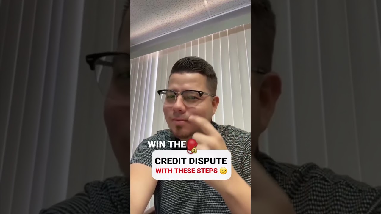 How do you win a credit dispute? 