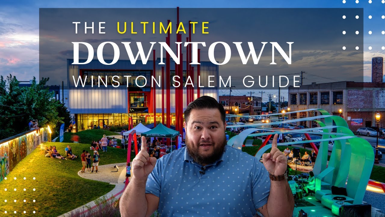 The Ultimate DownTown Winston Salem Guide (2025) UPDATED