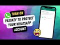 How To Enable Passkey On Whatsapp