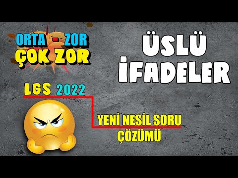 ÜSLÜ İFADELER - Yeni Nesil Soru Çözümü | Orta Zor Çok Zor | LGS 2022