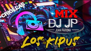 Mix Los Kipus - Lo Mejor de Los Kipus (MÚSICA CRIOLLA) By Juan Pariona | DJ JP