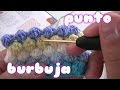 Como hacer el punto burbuja o garbanzo en ganchillo |crochet "Crochet Bobble Stitch"🙌🙌