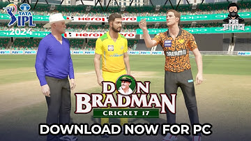 Don Bradman Cricket 17 For Pc || With TATA IPL 2024 PATCH || #dbc17