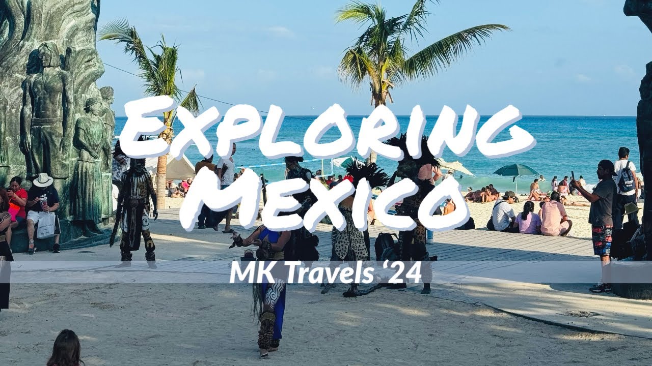 MK Travels Hola Mexico HD YouTube mk-travels-hola-mexico-hd-youtube