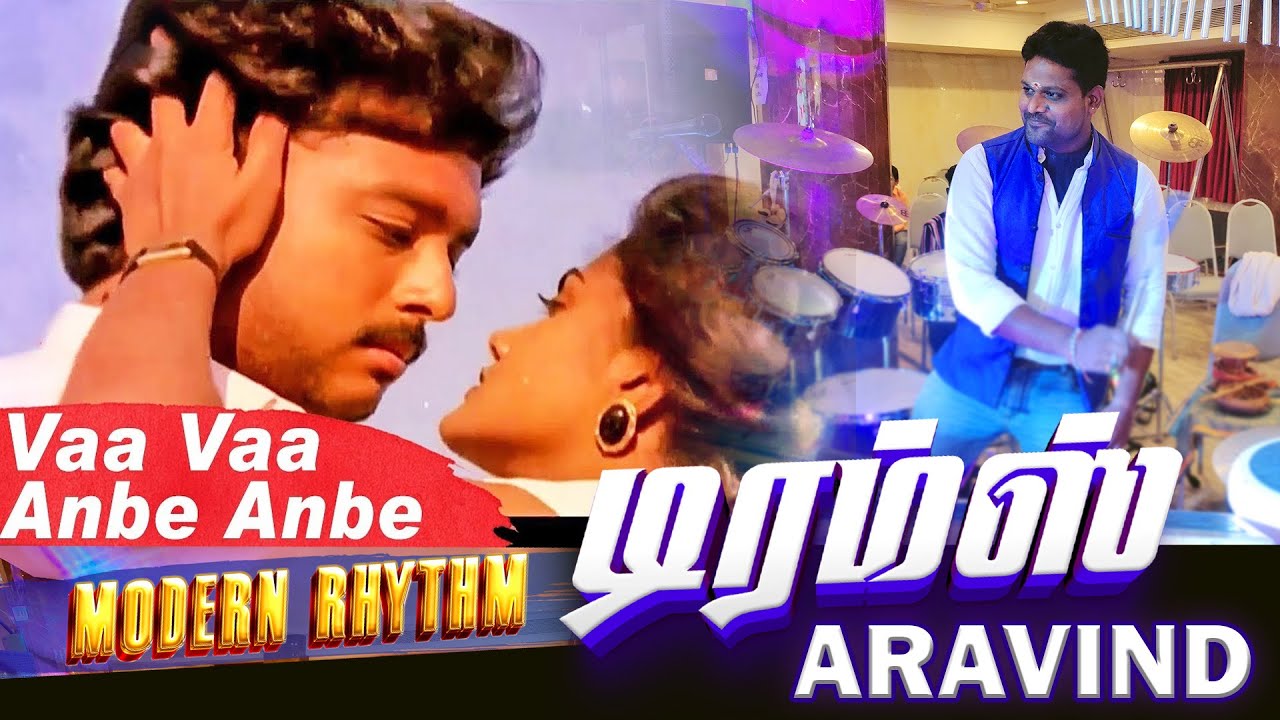 Vaa Vaa Anbe Anbe | Drummer Aravind | Modern Rhythm | Karaikal