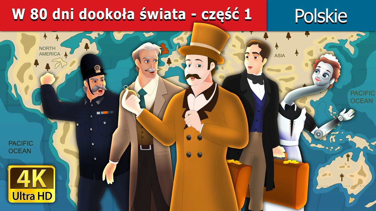 W 80 dni dookoła świata -część 1 I Around the World in 80 days Part 1
