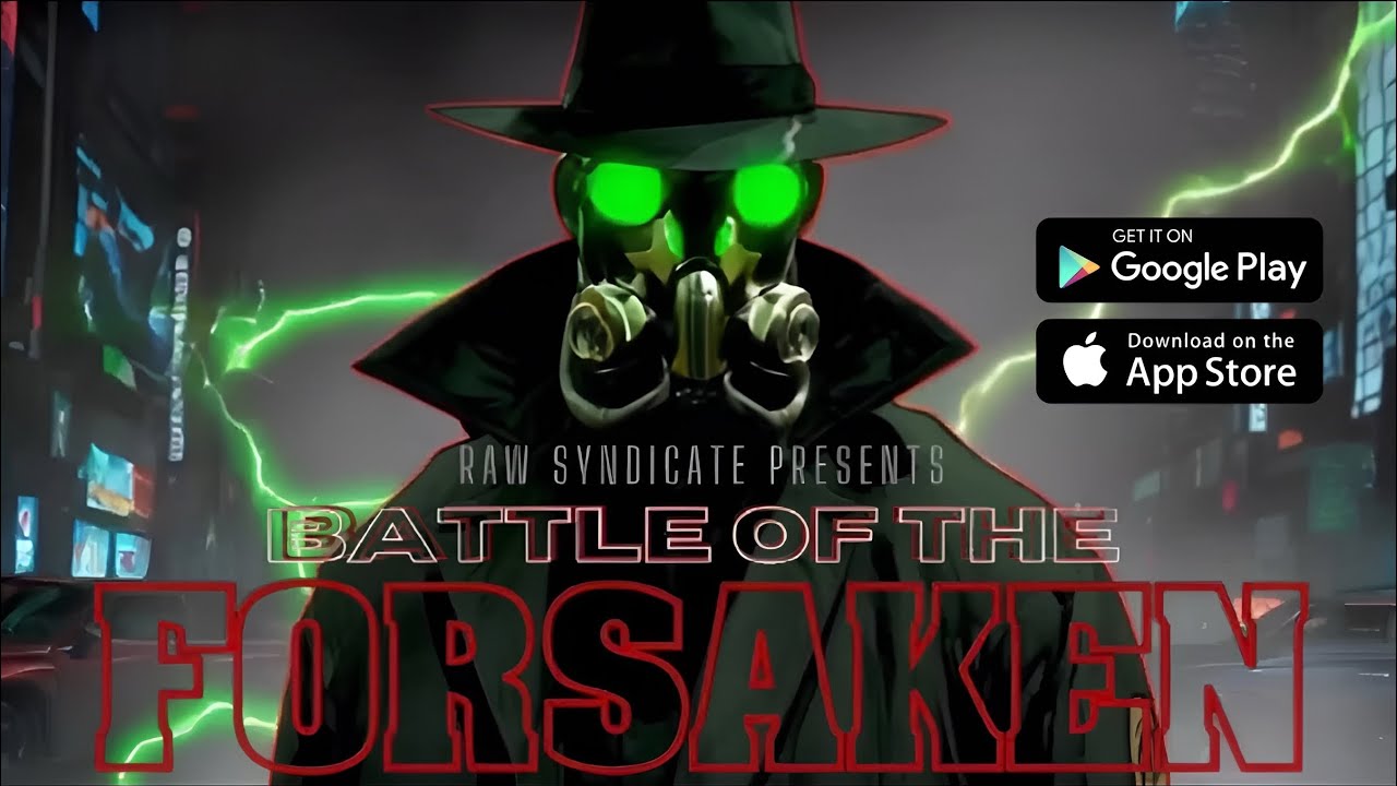 Raw Syndicate Presents: “BATTLE OF THE FORSAKEN” The best mobile fighting game out!