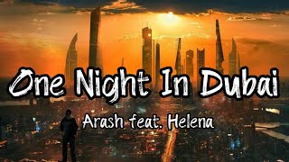 Arash feat. Helena - One Night In Dubai (Lyrics song) 2023 Resimi