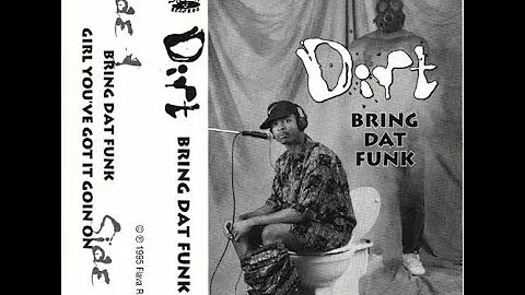Dirt - Bring Dat Funk (1995) [FULL SINGLE] (FLAC) [GANGSTA RAP / G-FUNK]