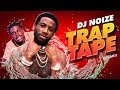 🌊 Trap Tape #09 | New Hip Hop Rap Songs September 2018 | Street Soundcloud Mumble Rap DJ Noize Mix