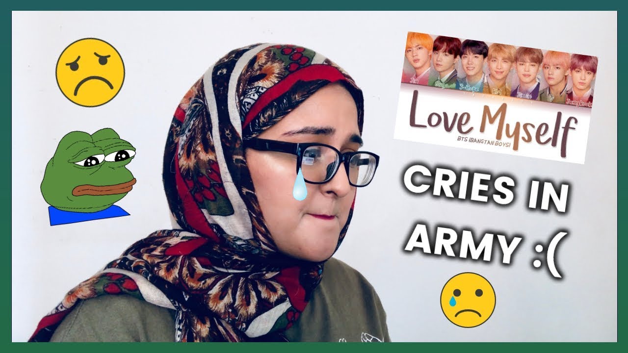 Muslim's Reaction to BTS Love Myself Lyrics— This is ...
