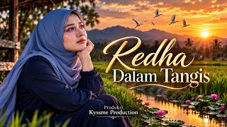 Redha Dalam Tangis | Lagu Melayu Sedih 2026 |  Visual Video | Kyssme Production