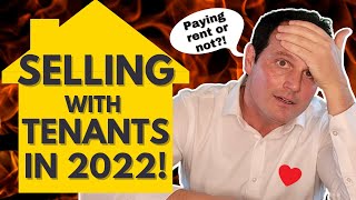 Selling rental property with tenants through 2022 - even if not paying rent! Updated!