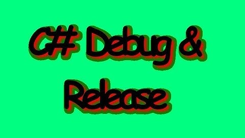 C# 2010 Switch Twixt Debug and Release Mode