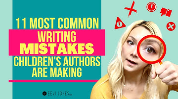 11 MOST Common Writing Mistakes Children