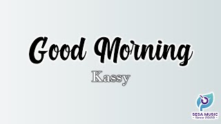 Kassy   Good Morning Ost Part2 Fight For My Way s