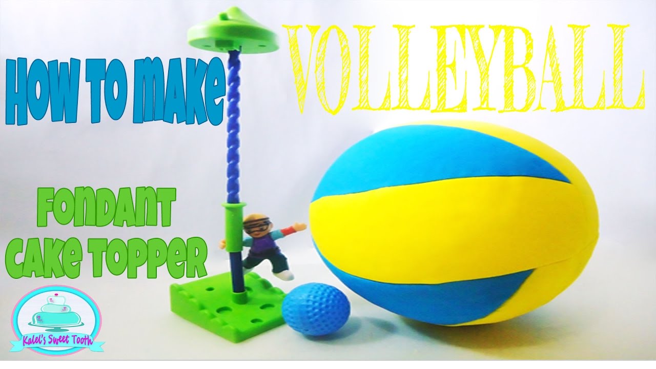 HOW TO MAKE VOLLEYBALL FONDANT CAKE TOPPER Kalel's Sweet Tooth YouTube