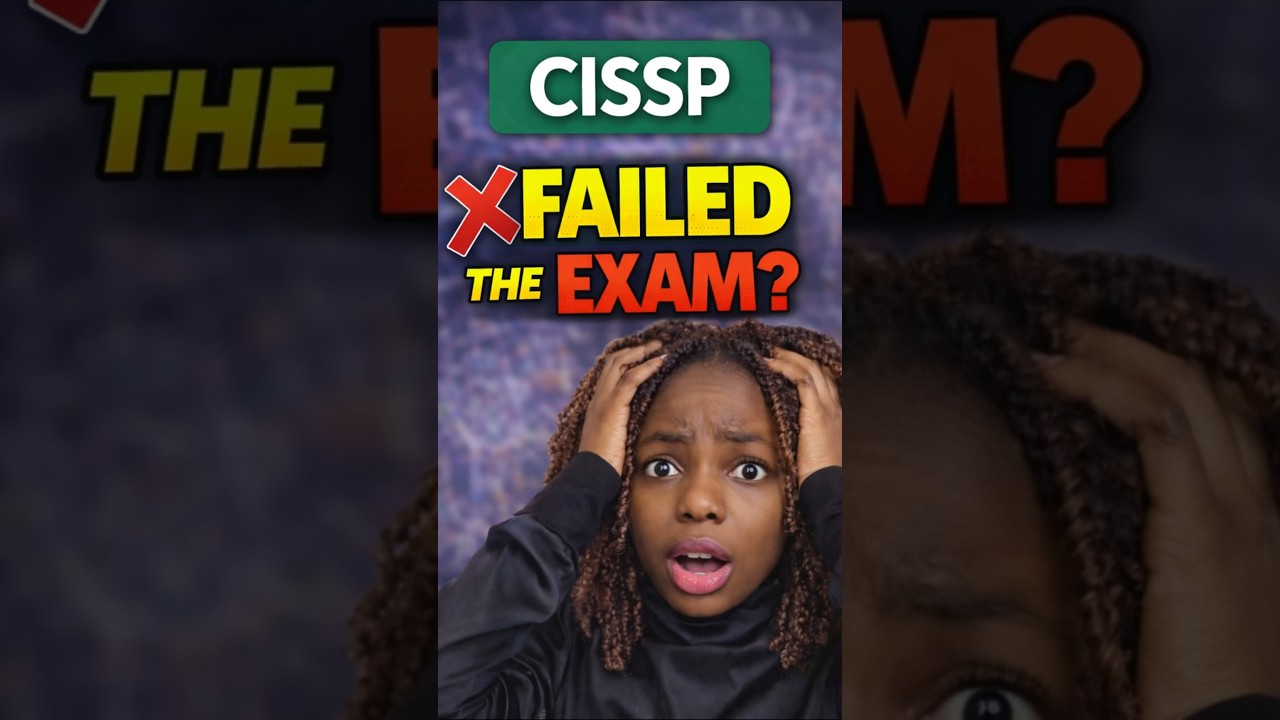 Failed the CISSP Exam? The Truths You Need to Know 