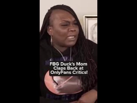 FBG Duck's Mom Claps Back at OnlyFans Critics! - YouTube