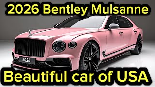 "2026 Bentley Mulsanne – The Ultimate Luxury Sedan Reimagined"
