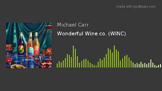 Wonderful Wine co. (WINC)