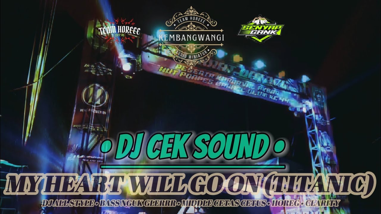 DJ CEK SOUND • MY HEART WILL GO ON {TITANIC} • ALL STYLE BASS NGUKKK GLERRR MIDDLE CETASSS CETUSSS DJ CEK SOUND • MY HEART WILL GO ON {TITANIC} • ALL STYLE BASS NGUKKK GLERRR MIDDLE CETASSS CETUSSS