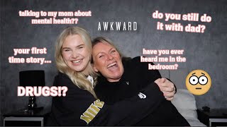 asking my mum questions you're too afraid too ask yours... awkward edition