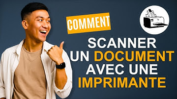Comment scanner un document avec une imprimante