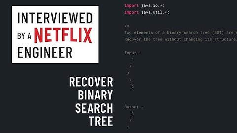 Java interview with a Netflix engineer: Recover binary search tree