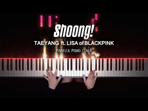 Shoong! (Piano Sheet) - TAEYANG ft. LISA
