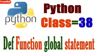 python class=38 Def Function global statement