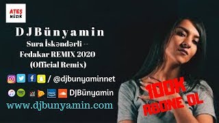 DJBünyamin ft Sura İskəndərli -- Fedakar REMIX 2020 (Official Remix) Resimi