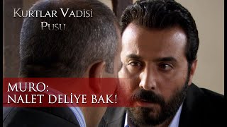 Muro : Nalet deliye bak!