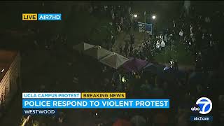 Police arrive at UCLA after violent clashes break out