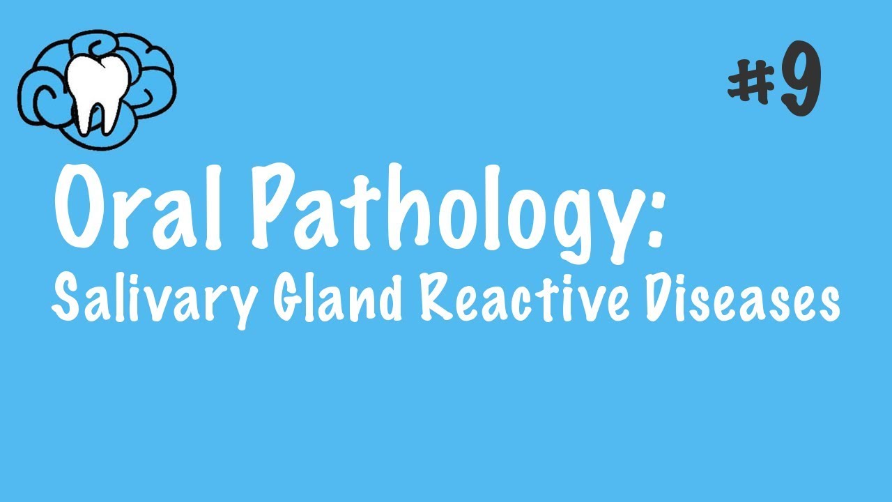 Oral Pathology | Salivary Gland Reactive Diseases | INBDE, ADAT