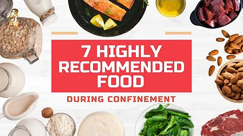 7 Must-Have Nutritious Foods During Confinement - DayDayNews