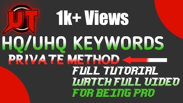 HQ KEYWORDS TUTORIAL || PVT METHOD FEB 2021 || WATCH FULL FOR BEING PRO || #UT UKNOWN_TECH ||