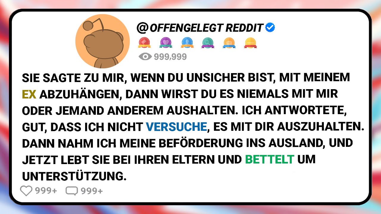 Sie Sagte Zu Mir, Wenn Du Unsicher Bist, Mit Meinem Ex Abzuhängen, Dann Wirst Du Es.....