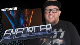 ENFORCER - Undying Evil (First Reaction)