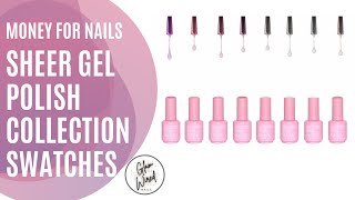 MONEY FOR NAILS SHEER COLLECTION ? | GLAM WIRED NAILS