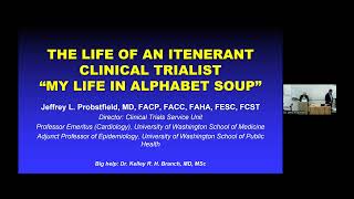 The Life of an Itinerant Clinical Trialist “My Life in Alphabet Soup" Information