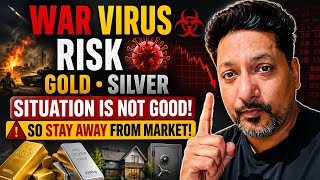 War Virus Risk! Gold Silver Alert 🚨 Stay Away From Market?