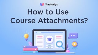 How to Add Course Attachments to Masteriyo?
