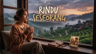 Rindu Seseorang  Lagu Terbaru Indonesia 2026