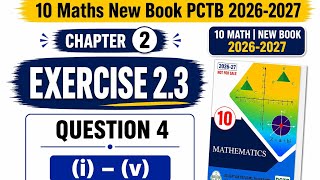 Class 10 Maths New Book Exercise 2.3 Question 4 (i -v)Full Solution| Ex 2.3 Easy Explanation Urdu