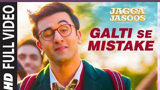 Download Hindi song | Galti se Mistake : new Bollywood song | jagga jasoos