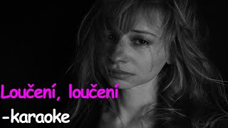 Loučení, loučení - karaoke