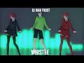 MMD X Dj Ivan Frost Whistle MMD X Dj Ivan Frost Whistle