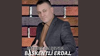Bitmez Bu Sevda - BAŞKENTLİ ERDAL