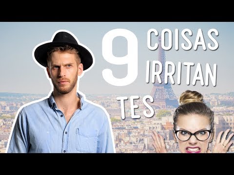 9 coisas que vão te IRRITAR na França !